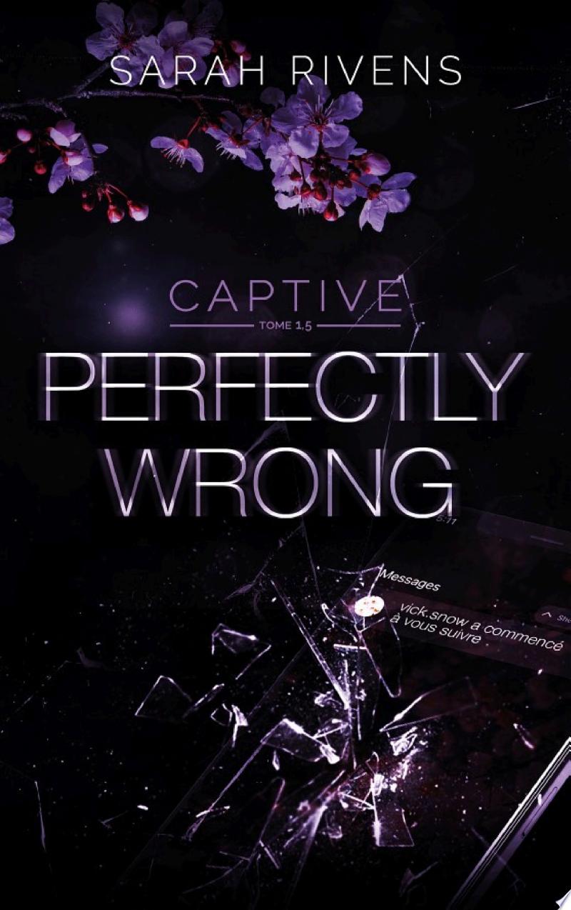 Captive tome 1.5 - Perfectly Wrong